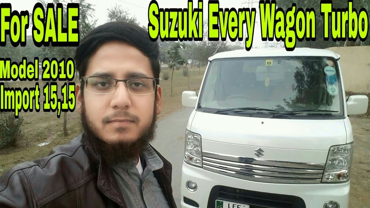 Suzuki Every Wagon Turbo Full Option Detailed Review Model 2010,15,15 For Sale | Hamza Abrar Qureshi