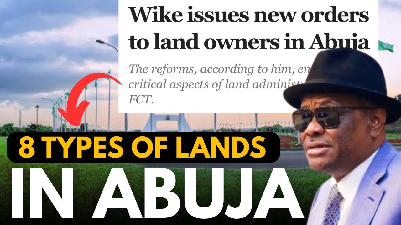 8 Types Of Lands To Know Before You Invest In Abuja Real Estate | Invest Safely in Abuja Real Estate