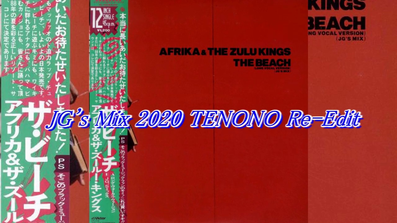 Afrika & The Zulu Kings - THE BEACH (JG's Mix 2020 TENONO Re-Edit)