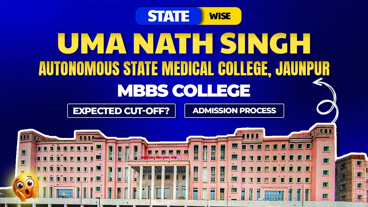 Autonomous State Medical College Jaunpur | Campus | Cut Off | Admission Process | MBBS 2026