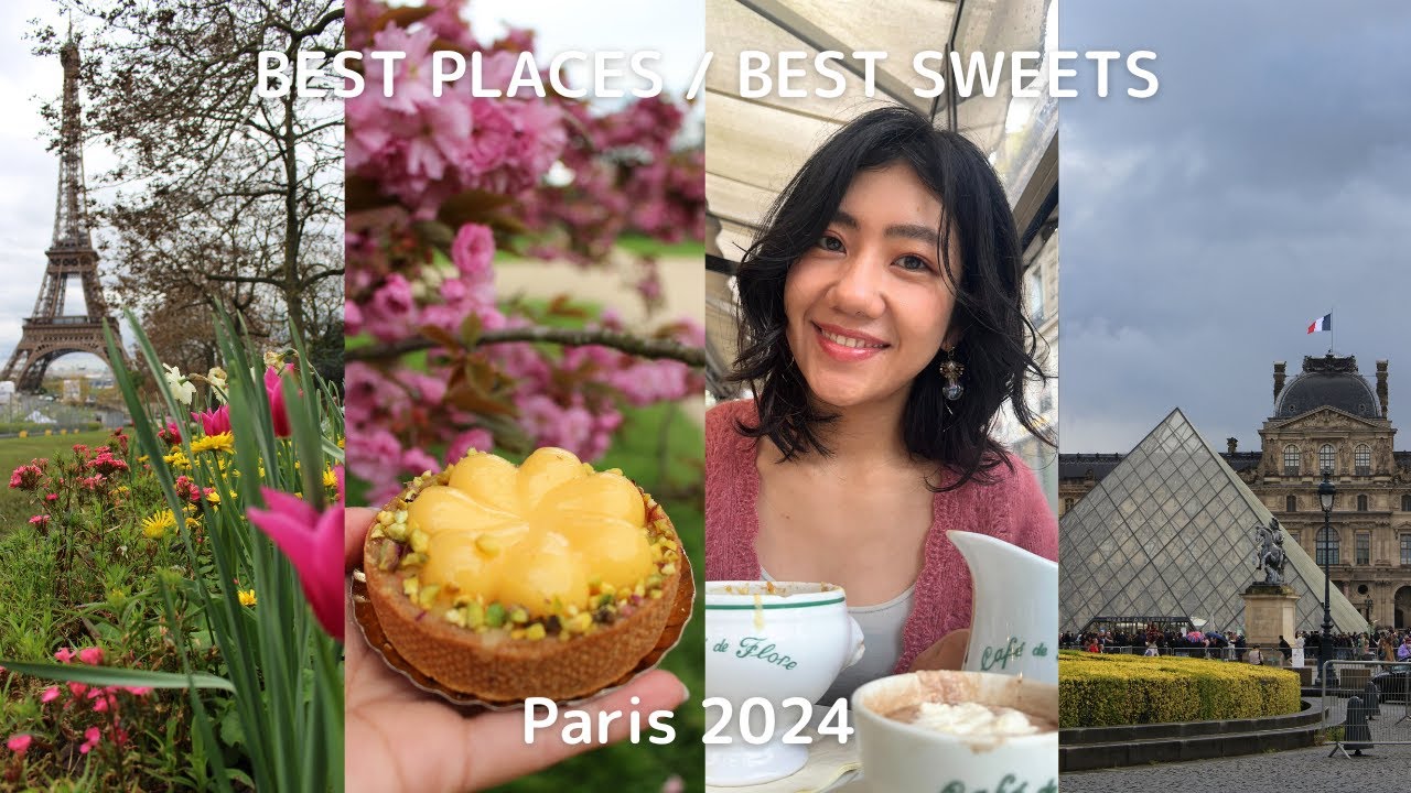 Paris 2024 | Best Sweets & Best Places in spring Paris