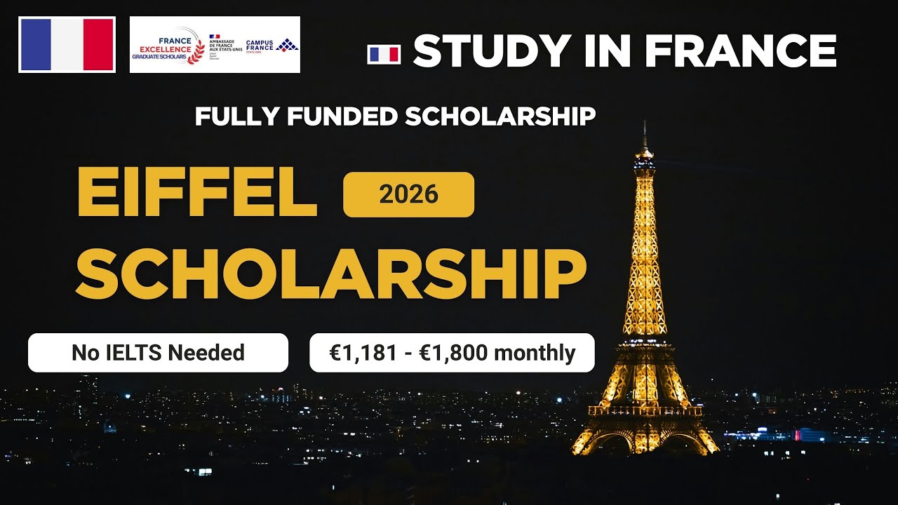 Eiffel Excellence Scholarship in France 2025-26 | Fully Funded | No IELTS | Step by Step Guide