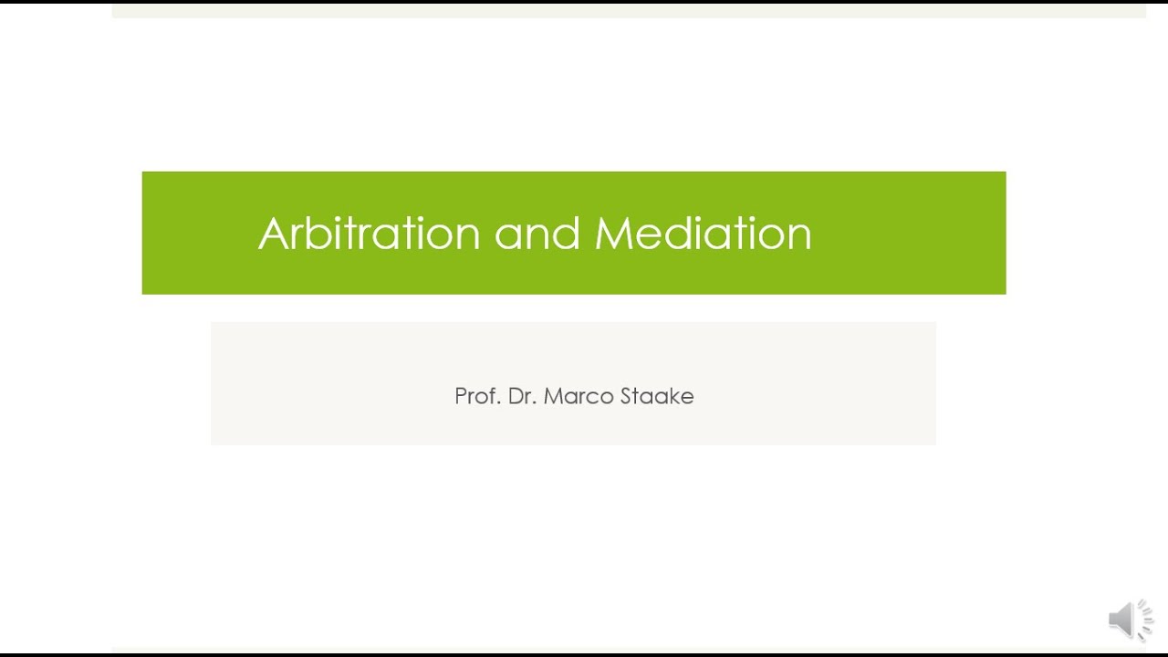 Arbitration and Mediation