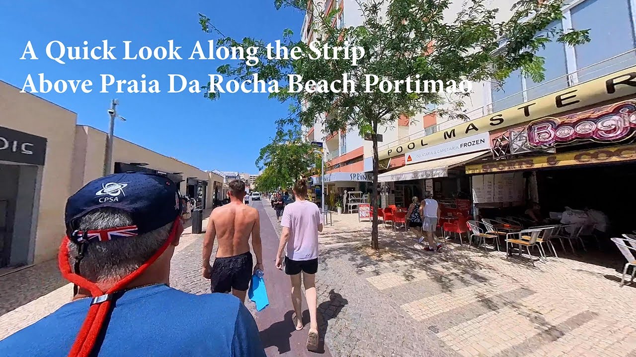 A quick walk along what we call the Praia Da Rocha strip.