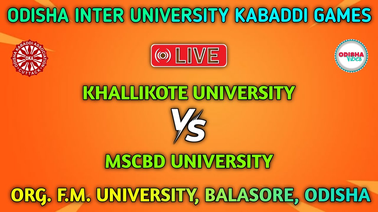 Khallikote University Vs Mscbd University Odisha Inter University Kabaddi Games At - Balasore