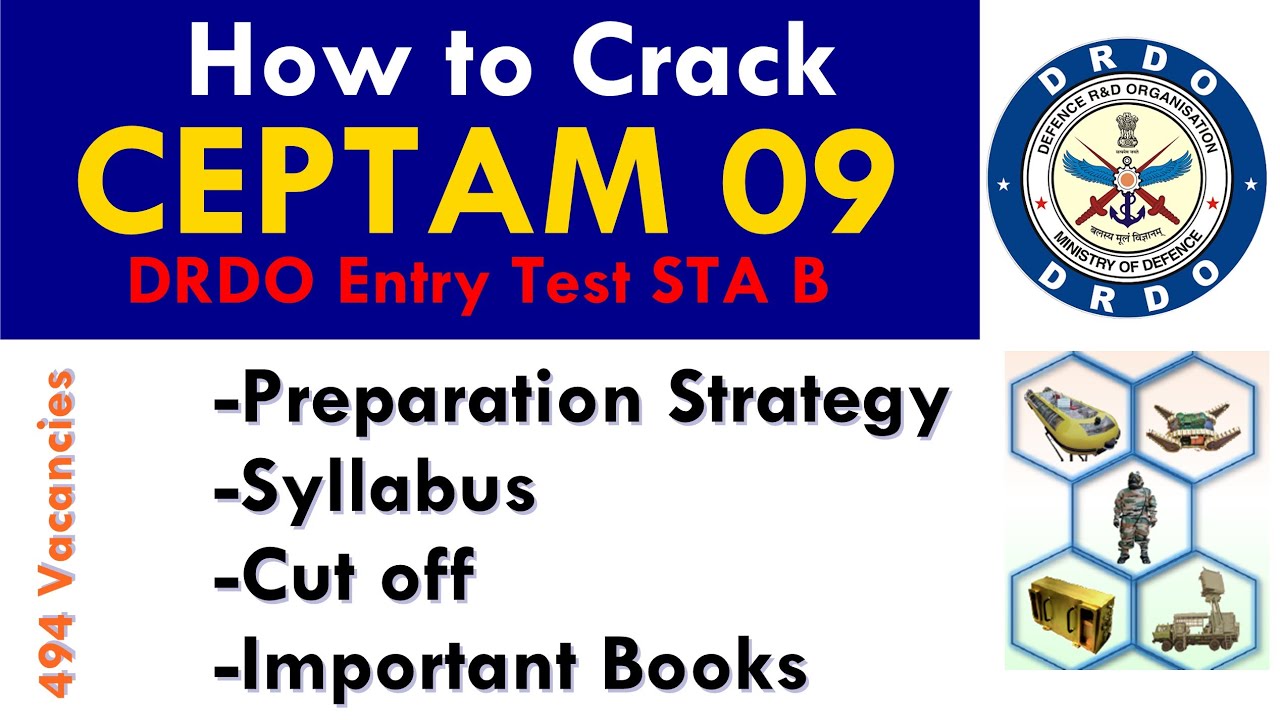 Crack CEPTAM 09 DRDO Entry Test  | Syllabus and Cut off of Ceptam | Join DRDO 494 Vacancies STA B