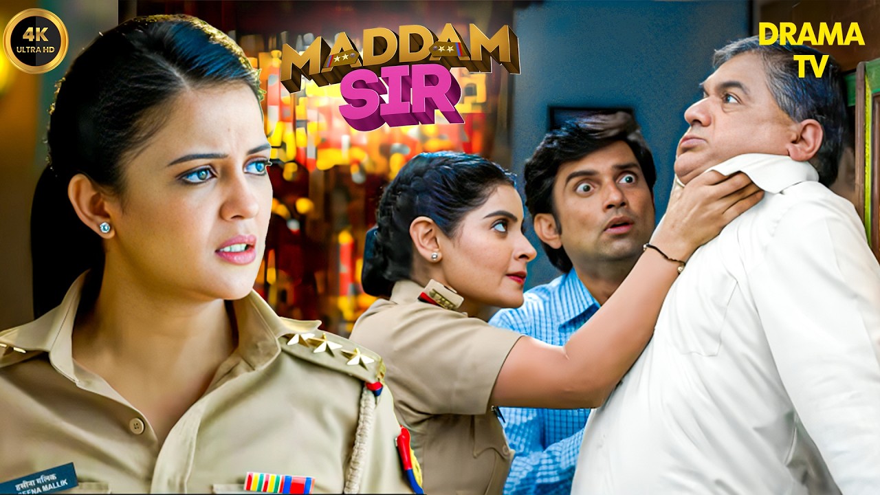 Karishma की ताकत देख कर Haseena Malik भी डर गई | Maddam Sir | Full New Ep 4K | #comedydrama