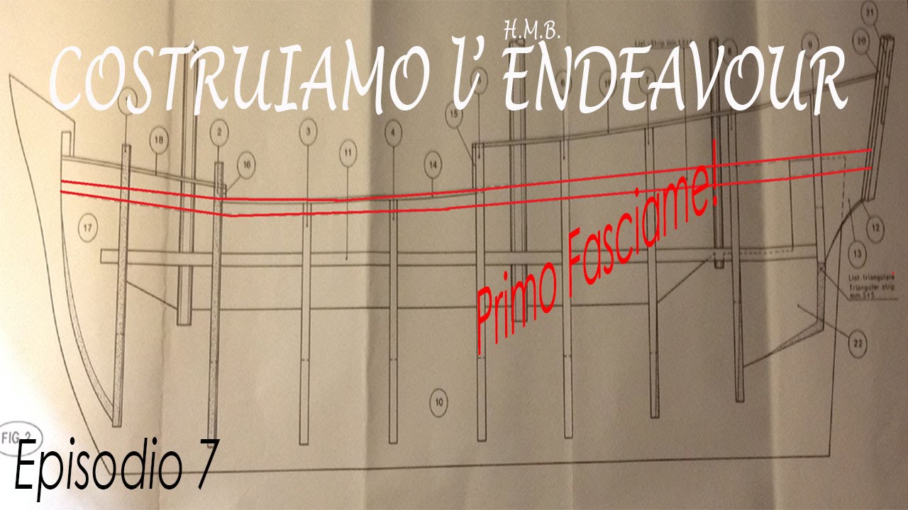#7 Modellismo Navale -Costruiamo L'Endeavour: ''Primo Fasciame''
