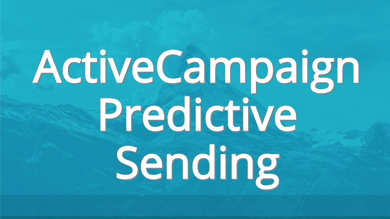 ActiveCampaign Predictive Sending