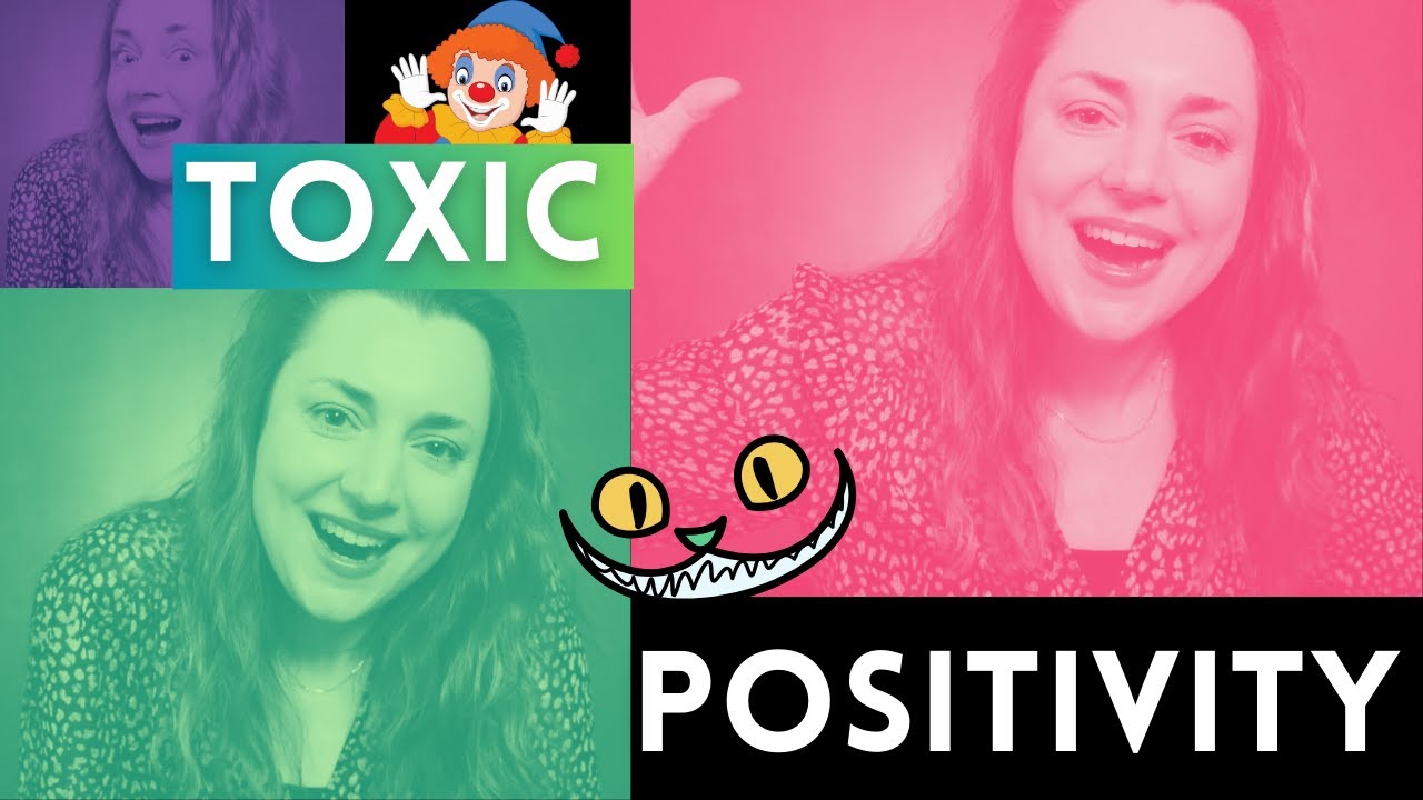 Toxic Positivity: How Toxic Positivity Affects Mental Health and How to Overcome It