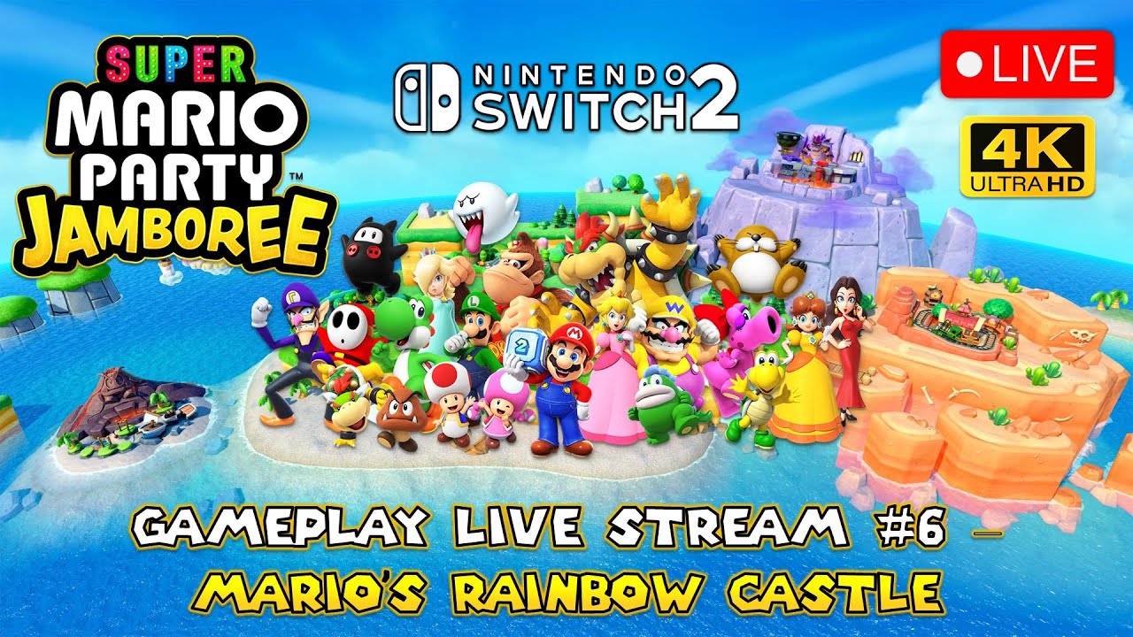 Super Mario Party Jamboree (Nintendo Switch 2) Gameplay Live Stream #6 – Mario's Rainbow Castle (4K)