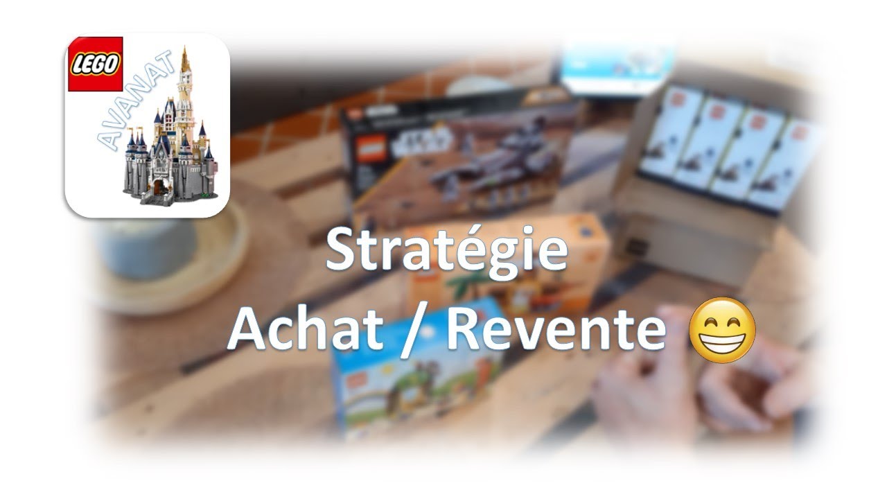 LEGO : un exemple de stratégie d'achat / revente