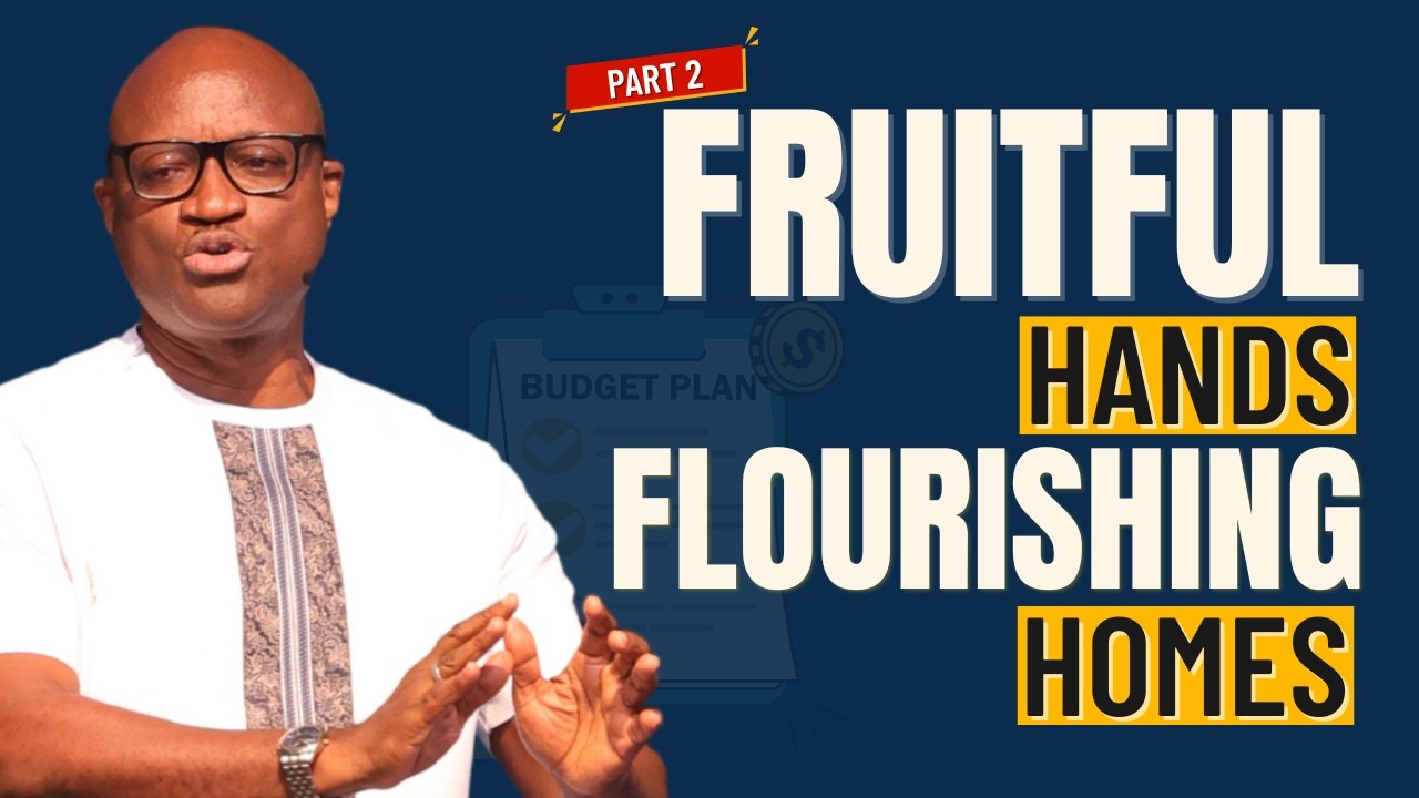 Fruitful Hands, Flourishing Homes - Part 2 | Flourishing At Home - Part 4 | 01 Mar 2026