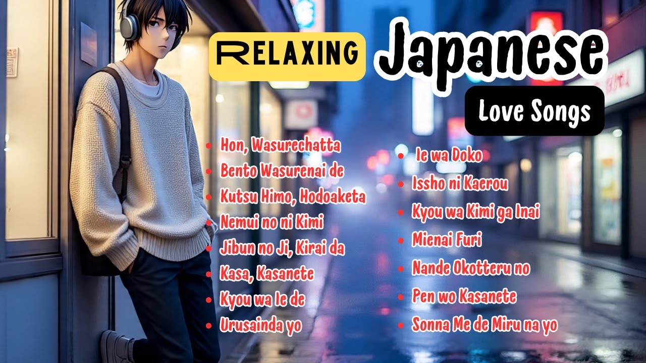 The Most RELAXING Japanese Love Songs of 2025 You Need to Hear