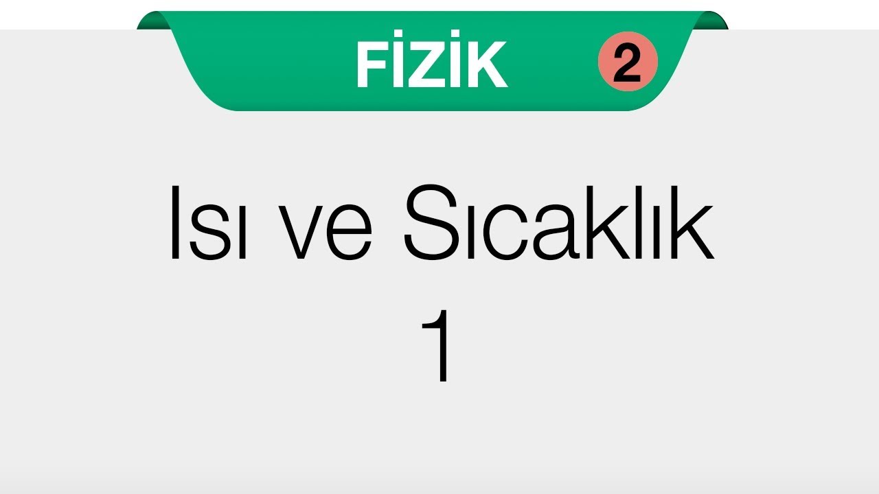 Isı ve Sıcaklık - Isı ve Sıcaklık 1