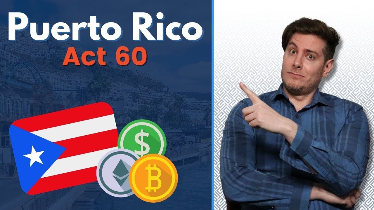 Could Puerto Rico Be a Crypto Tax Haven? |  Puerto Rico Act 60