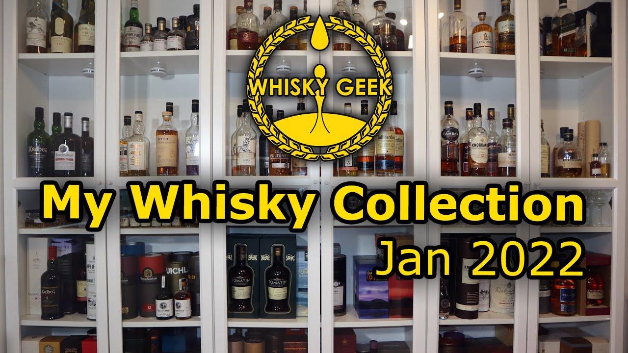 My whisky collection - Jan 2022