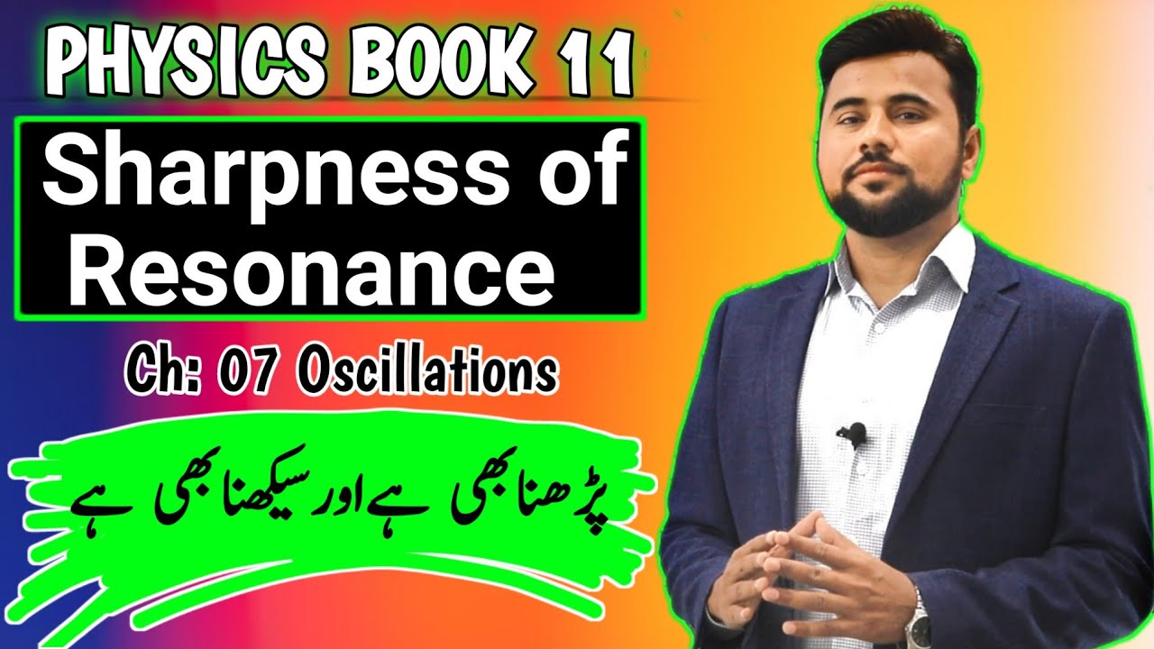 Sharpness of Resonance🔥| Class 11 PHYSICS❤️| Ch#7 Oscillation
