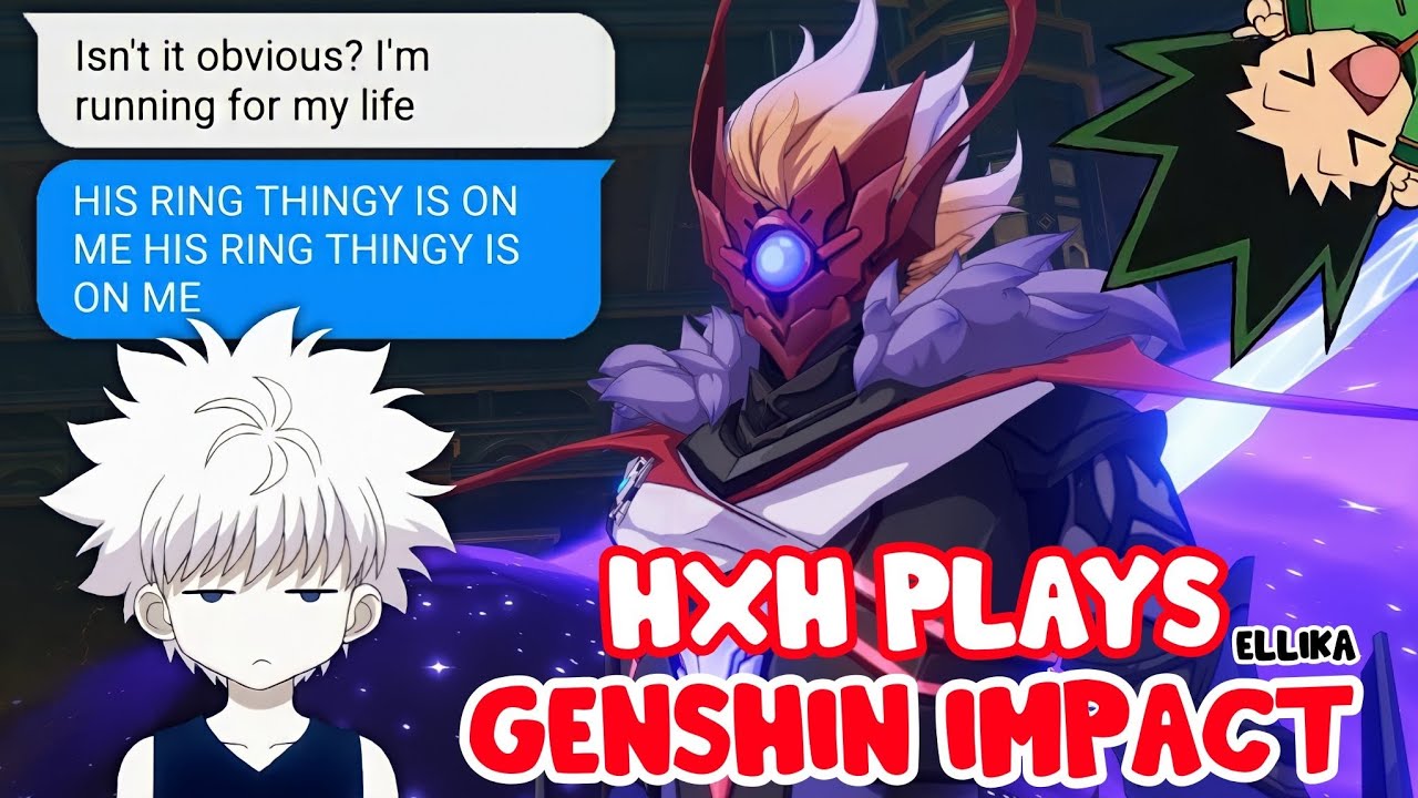 HxH Plays Genshin Impact Part 1 - HxH Texts