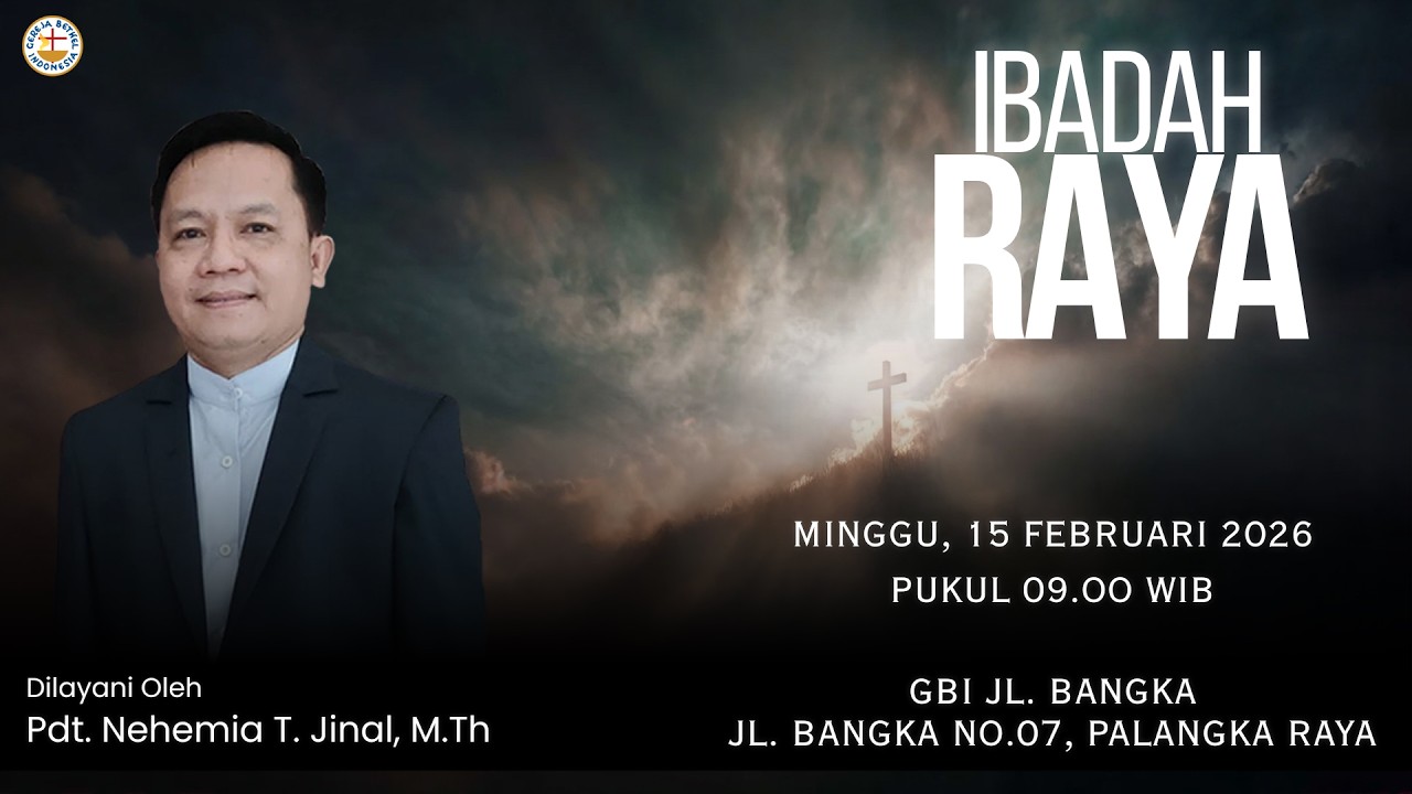 Ibadah Raya GBI Jl. Bangka 15 Februari 2026