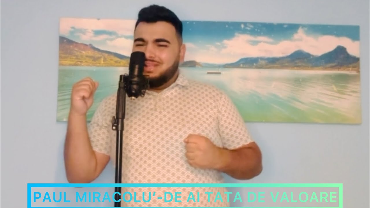 PAUL MIRACOLU’-DE AI TATA DE VALOARE [LIVE COVER] 2025 