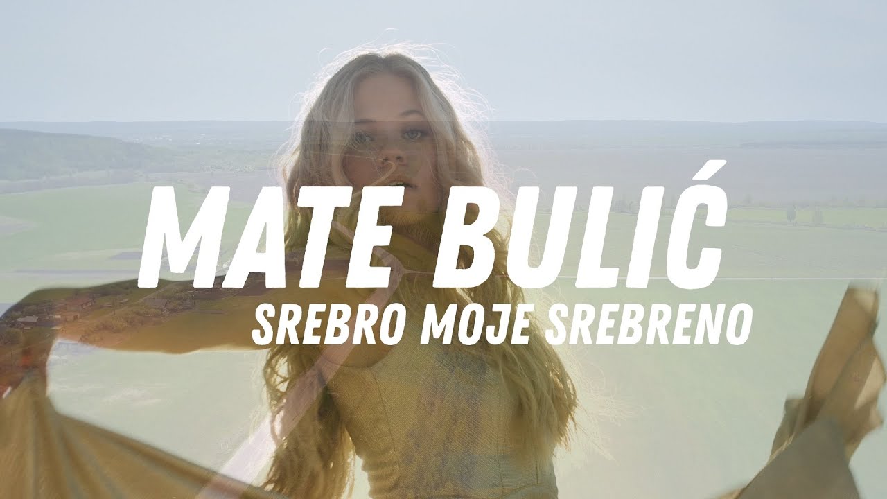 Mate Bulić - Srebro moje srebreno (Official lyric video)