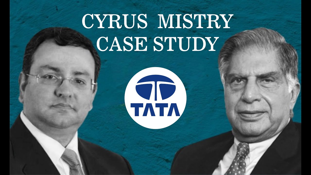 Cyrus Mistry Case Study