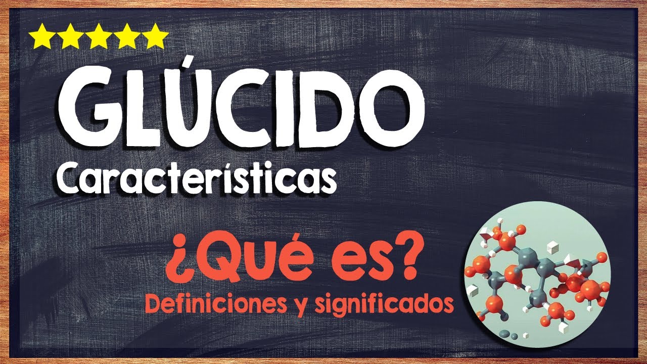 🙏 ¿Qué es un Glúcido? - Descubre las Características Químicas de los Glúcidos 🙏