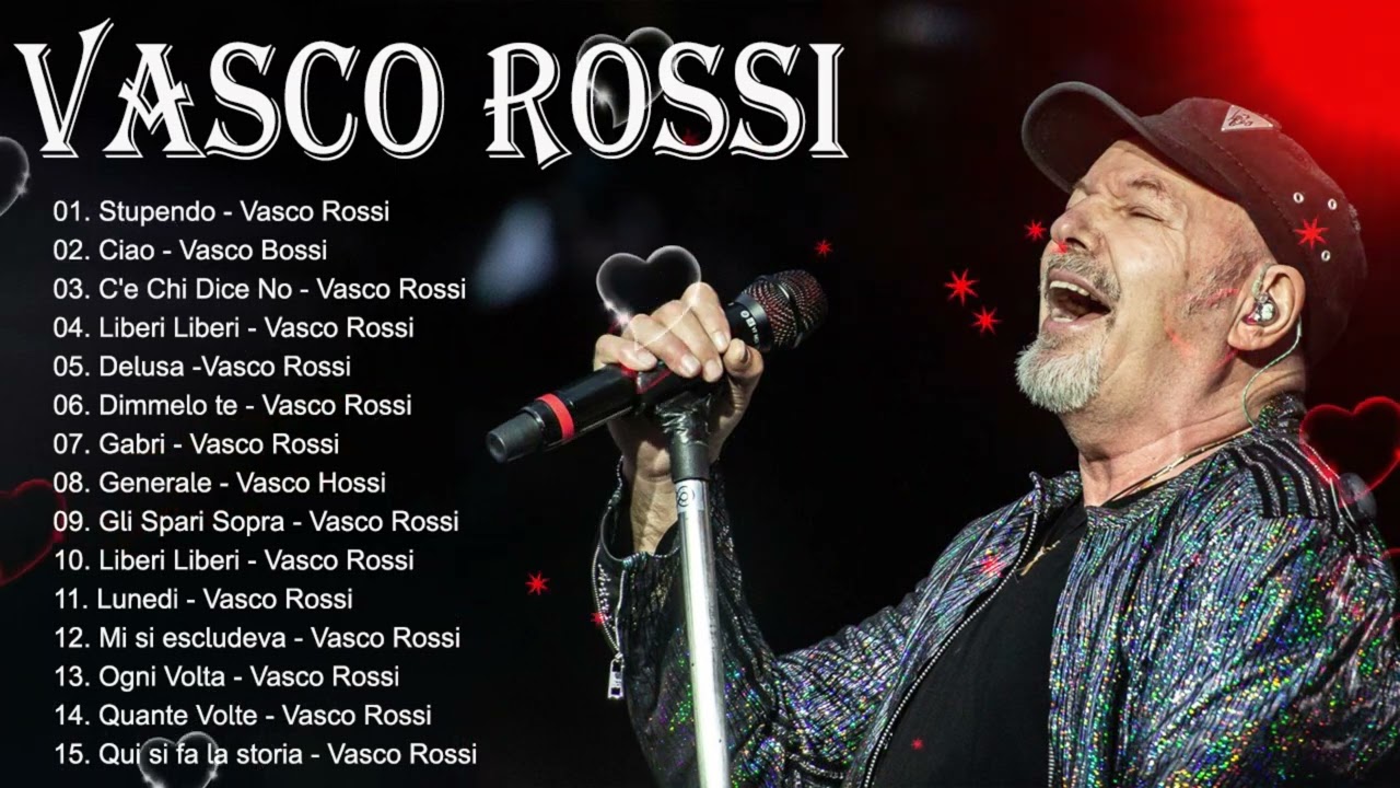il meglio di Vasco Rossi - Le pi&ugrave; belle canzoni di Vasco Rossi
