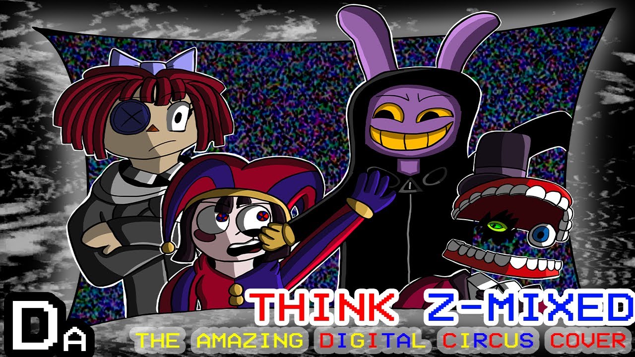 THINK-Z MIXED but it's an Amazing Digital Circus Cover - Funkdela Catalogue Remix Cover