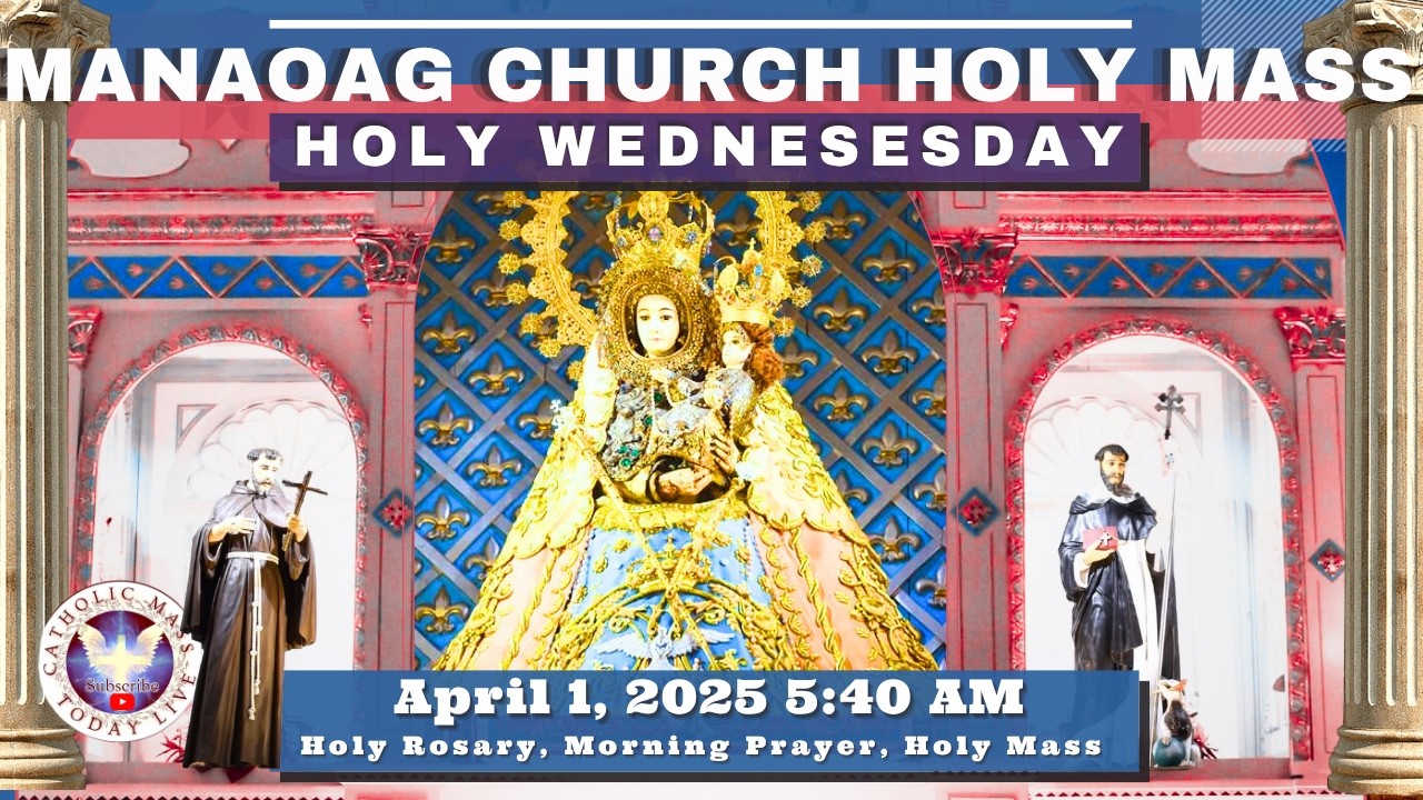 CATHOLIC MASS  OUR LADY OF MANAOAG CHURCH LIVE MASS TODAY April 1, 2026  a.m. Holy Rosary
