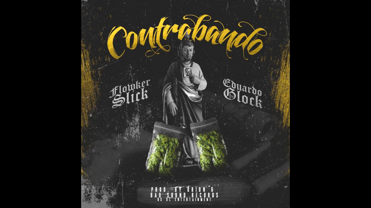 Contrabando - Flowker Slick ft. Eduardo Glock