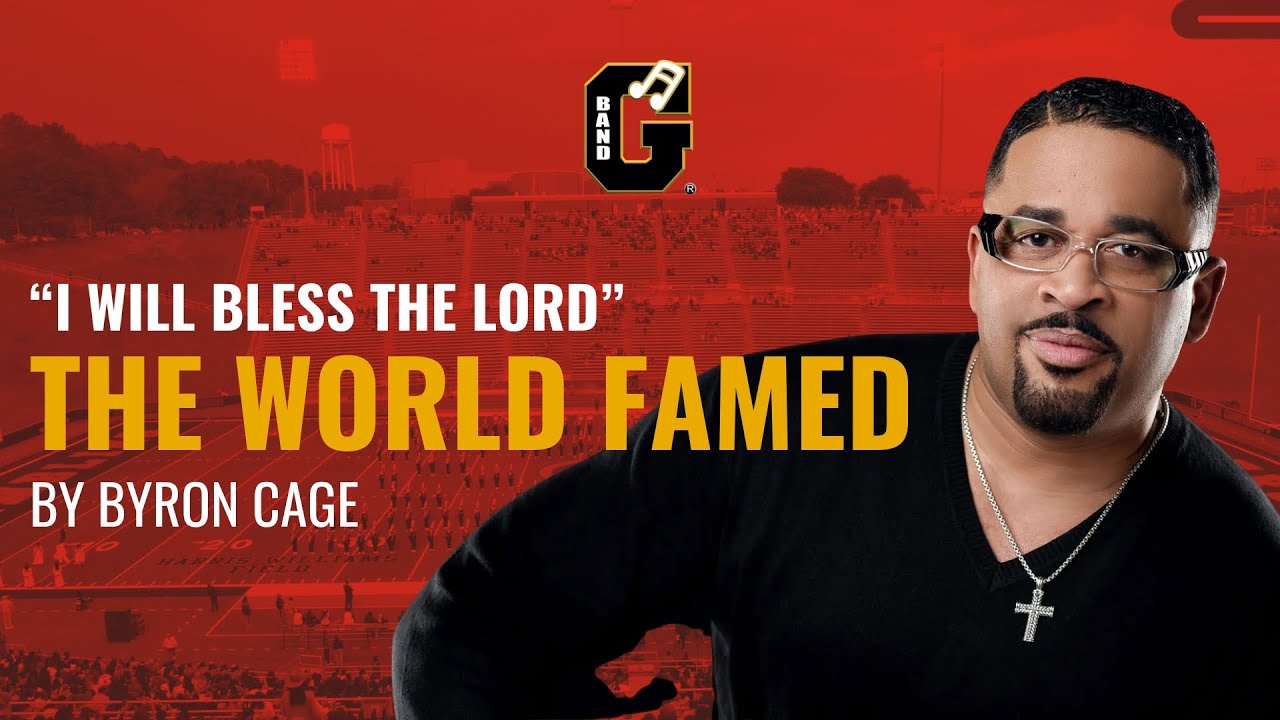 World Famed Plays “I Will Bless The Lord” by Byron Cage