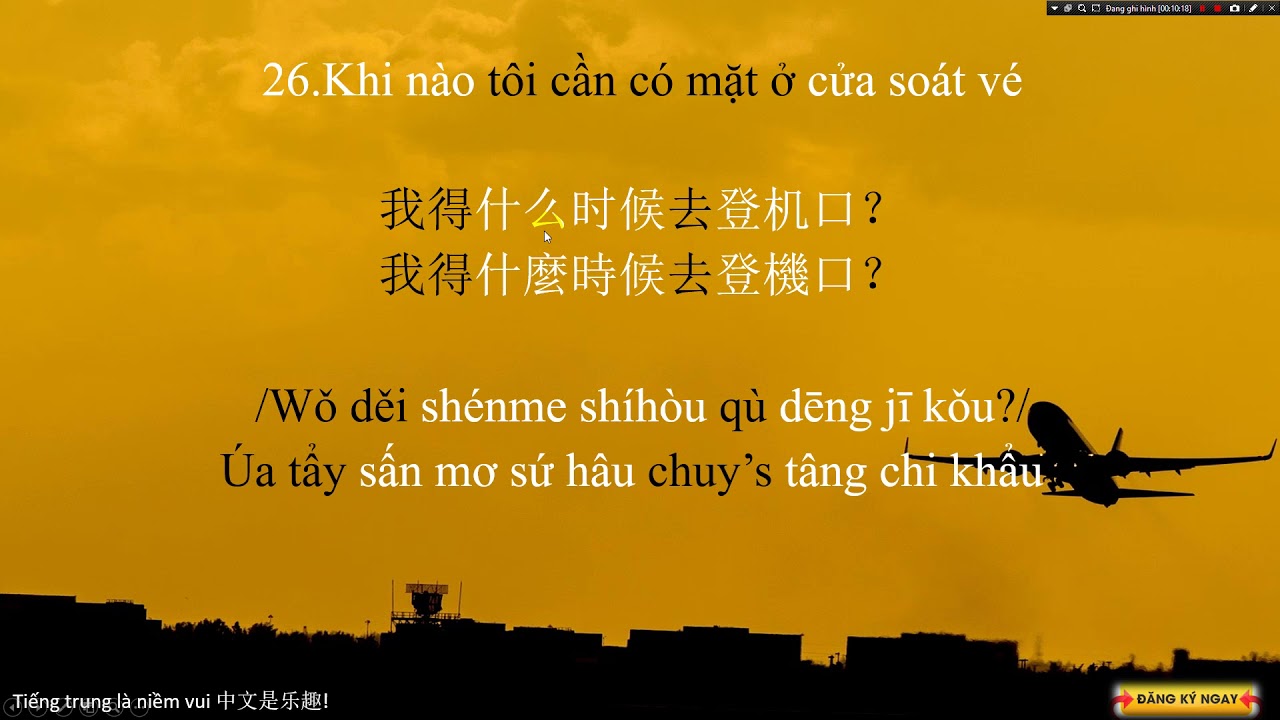 Tiếng trung GIAO TIẾP chủ đề : 60 CÂU Ở SÂN BAY VÀ ĐI MÁY BAY - TIẾNG TRUNG LÀ NIỀM VUI
