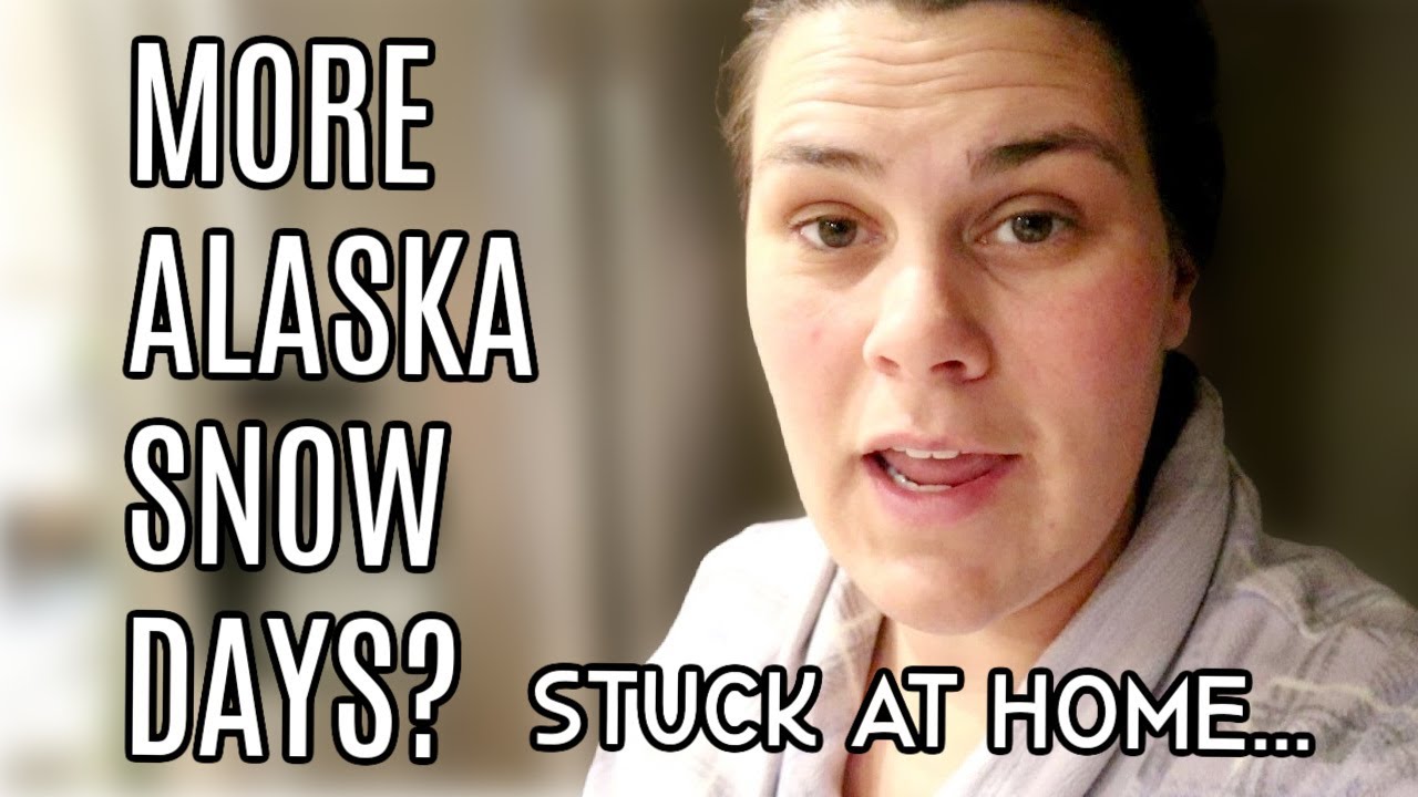 More Alaska Snow Days??? Cook, Bake, and Hang Out @ HOME!