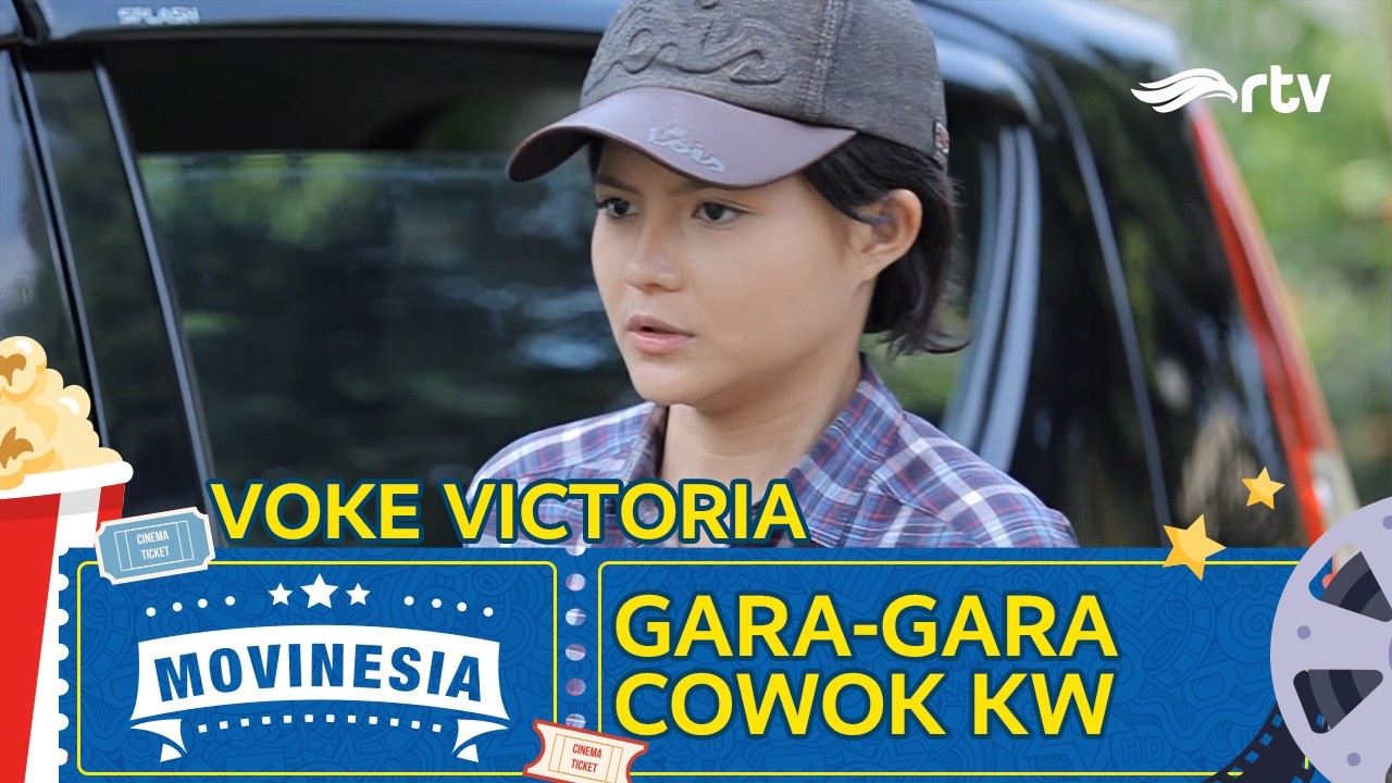 MOVINESIA RTV : GARA - GARA COWOK KW