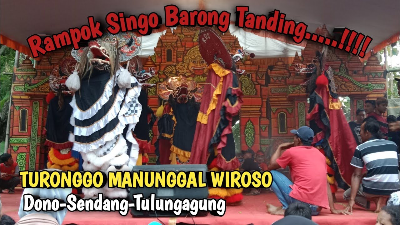 Rampok Singo Barong Tanding *TURONGGO MANUNGGAL WIROSO* Live Dono-Sendang-Tulungagung.