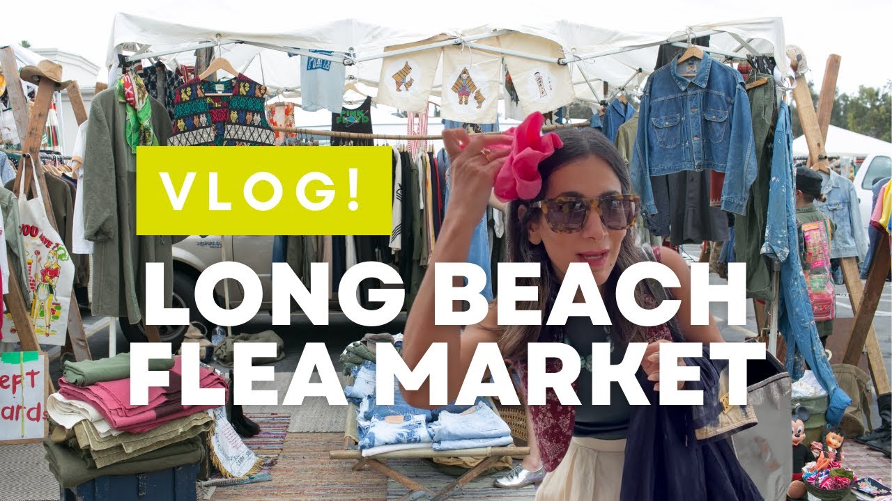 LONG BEACH FLEA MARKET VLOG