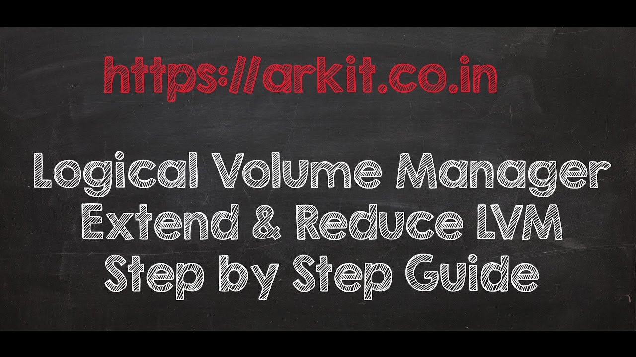 Logical Volume Manager - LVM - Linux Step by Step Guide