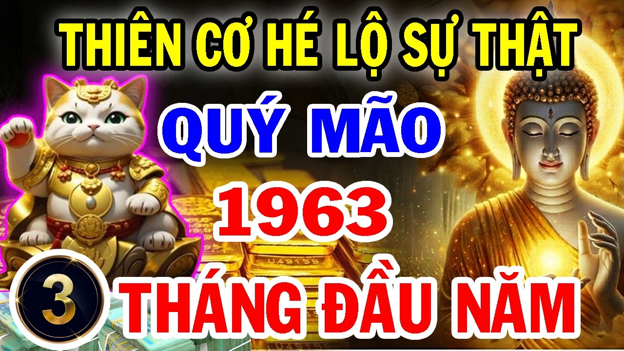 Quý Mão 1963 năm 2026: 64 Tuổi Âm Tam Tai - Thái Tuế 3 Tháng Đầu – Giữ Đúng Nhịp, Tài Lộc Tự Về