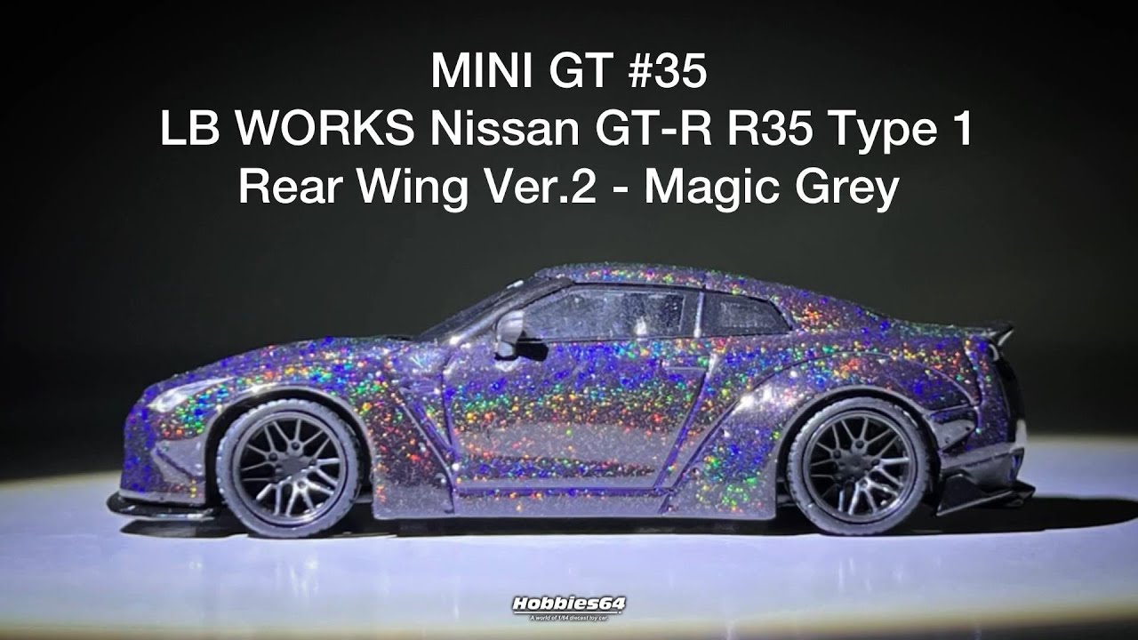 [UNBOX & REVIEW] MINI GT #35 LB WORKS Nissan GTR R35 Type 1, Rear Wing Ver.2 - Magic Grey
