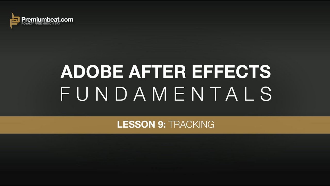 Adobe After Effects Fundamentals 9: Tracking