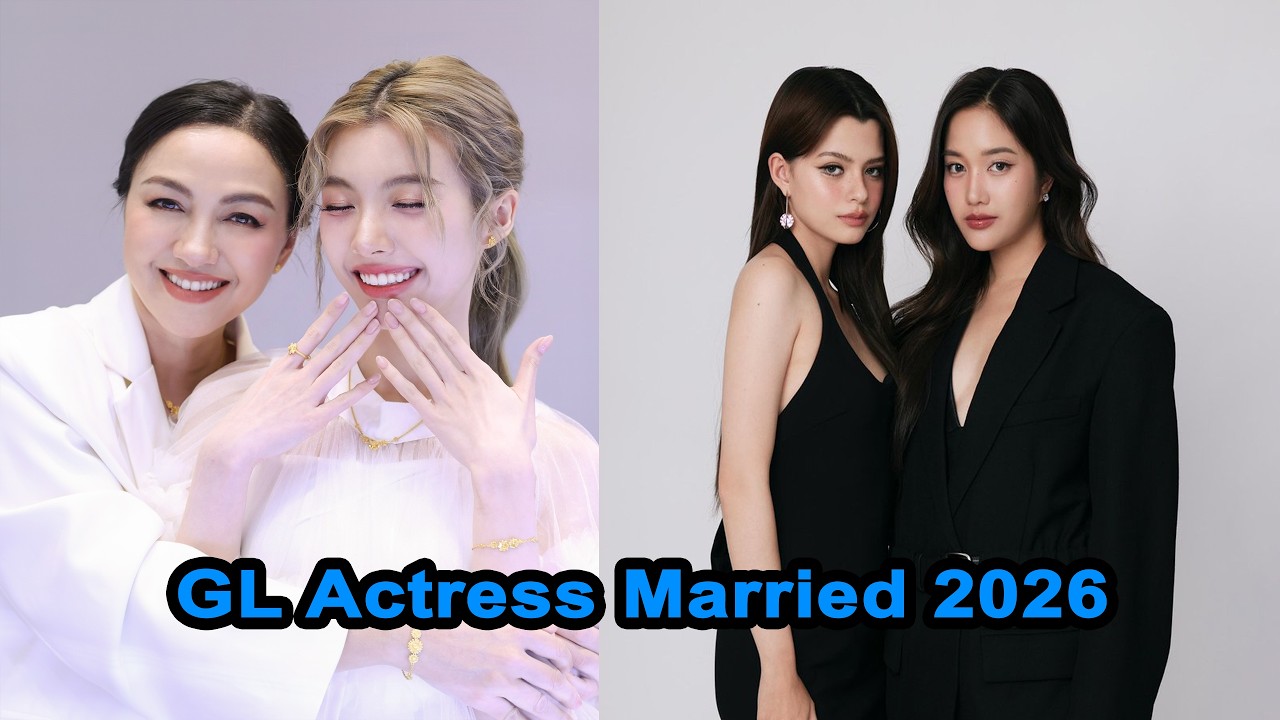GL Actress Married 2026 | Freen Sarocha | Engfa Waraha | Ling Ling Kwong | Faye Peraya