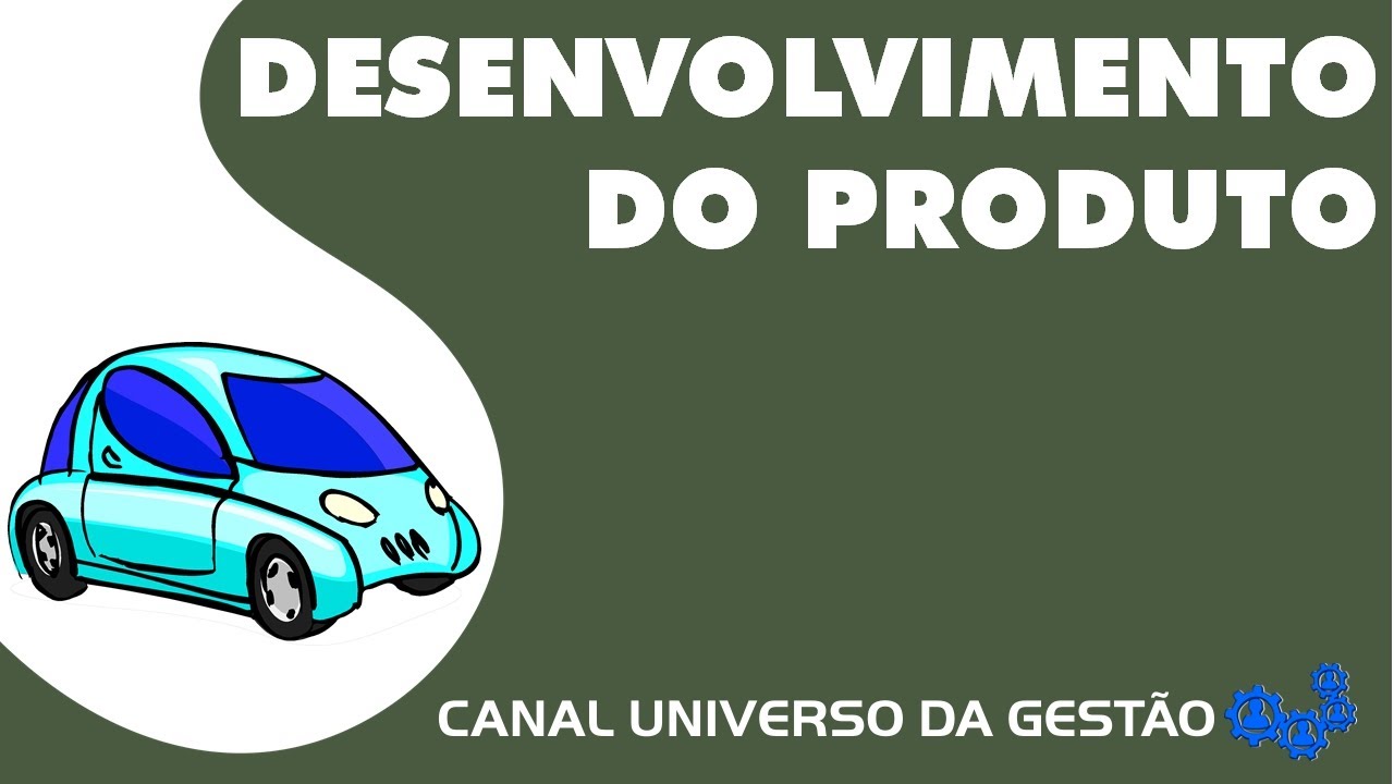 DESENVOLVIMENTO DO PRODUTO