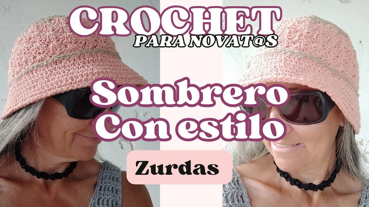 Sombrero con Estilo Para tejedoras Zurdas #crochet #buckethat #sombrero #cro