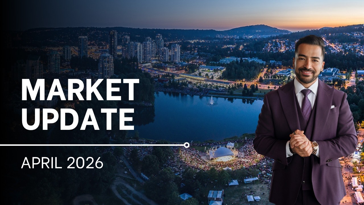 Metro Vancouver, Coquitlam & Port Moody Real Estate Market Update &ndash; April 2026 Trends & Analysis
