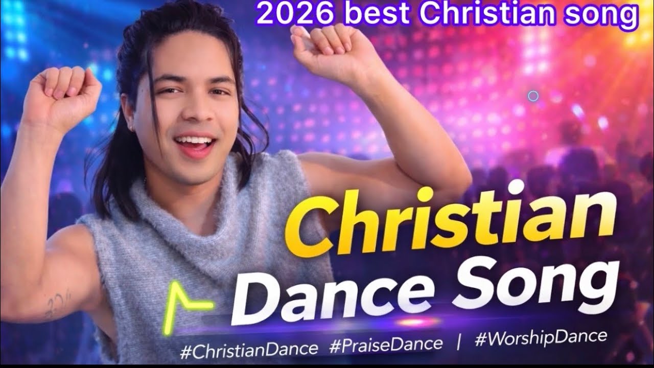  “नाच्दै प्रभुको स्तुति | Christian Dance Praise Song 2026 | Worship Dance Music” 