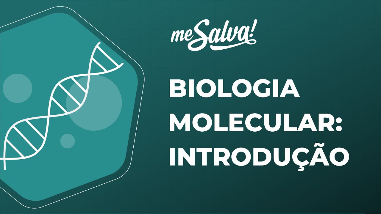 Biologia Molecular - Introdu&ccedil;&atilde;o - Biologia B&aacute;sica - Me Salva! Sa&uacute;de