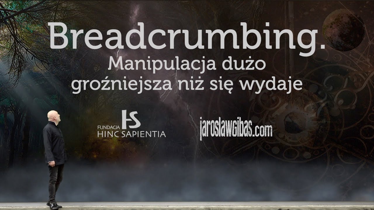 Breadcrumbing: manipulacja dużo groźniejsza niż się wydaje #324