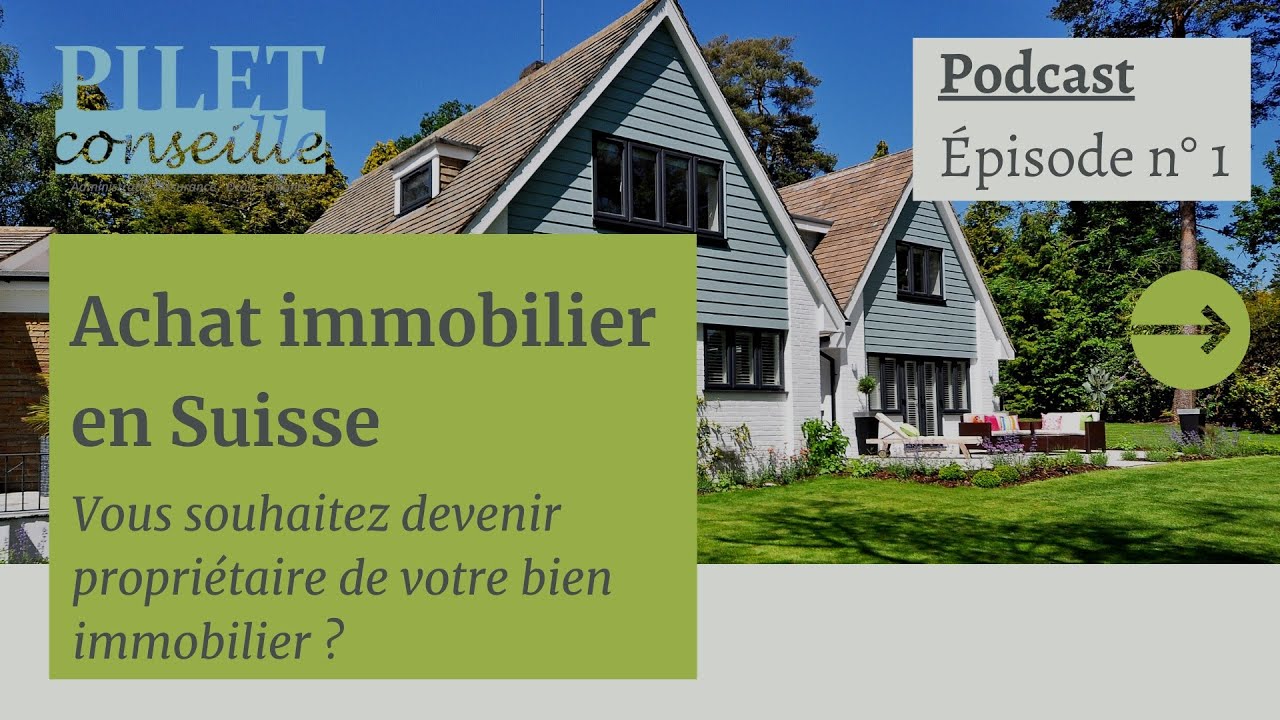 Achat immobilier en Suisse